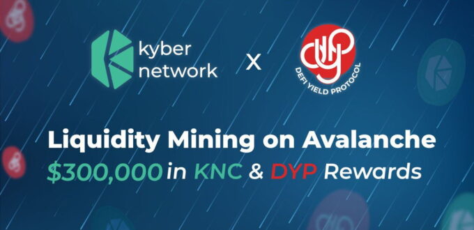 defi-yield-protocol-partners-with-kyberdmm-to-boost-dyp-token-liquidity-on-avalanche
