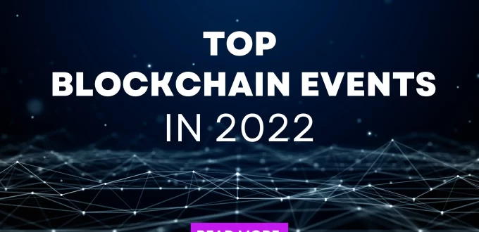 top-blockchain-events-in-2022-–-crypto-calendar-–-coingape