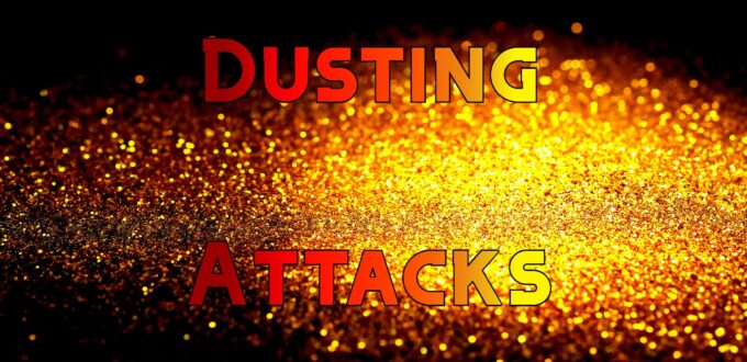 what-are-crypto-dusting-attacks-&-are-they-dangerous?-–-screen-rant